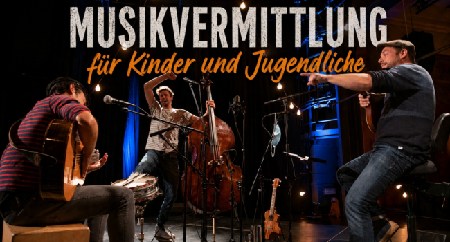 Musikvermittlung bei Einzig ond dr Andr